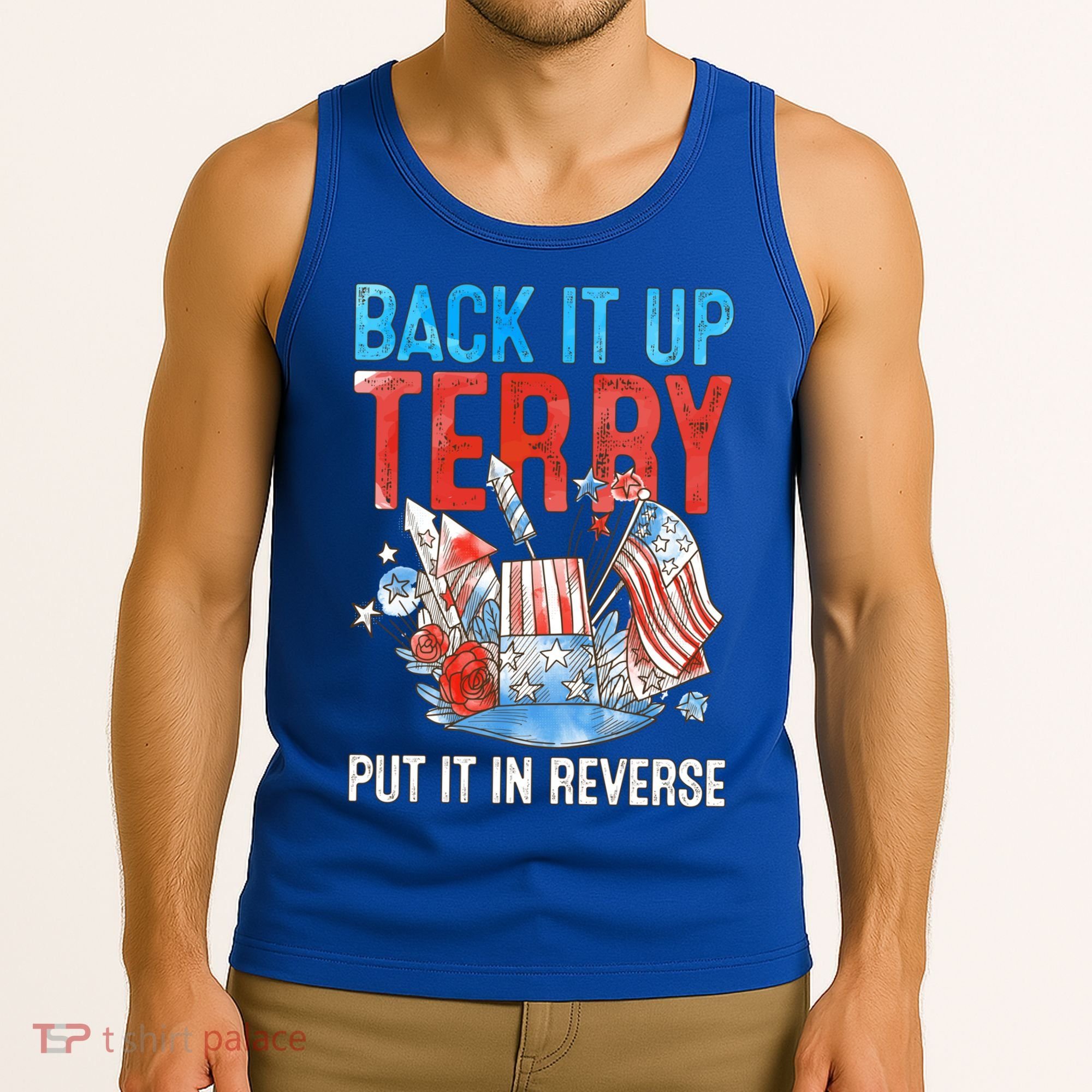 Funny 4th Of July Firework Back Up Terry Put It In Reverse Great Gift Tank Top