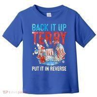 Funny 4th Of July Firework Back Up Terry Put It In Reverse Great Gift Toddler T-Shirt thumb 0
