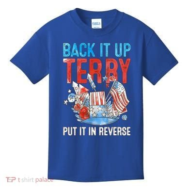 Funny 4th Of July Firework Back Up Terry Put It In Reverse Great Gift Kids T-Shirt