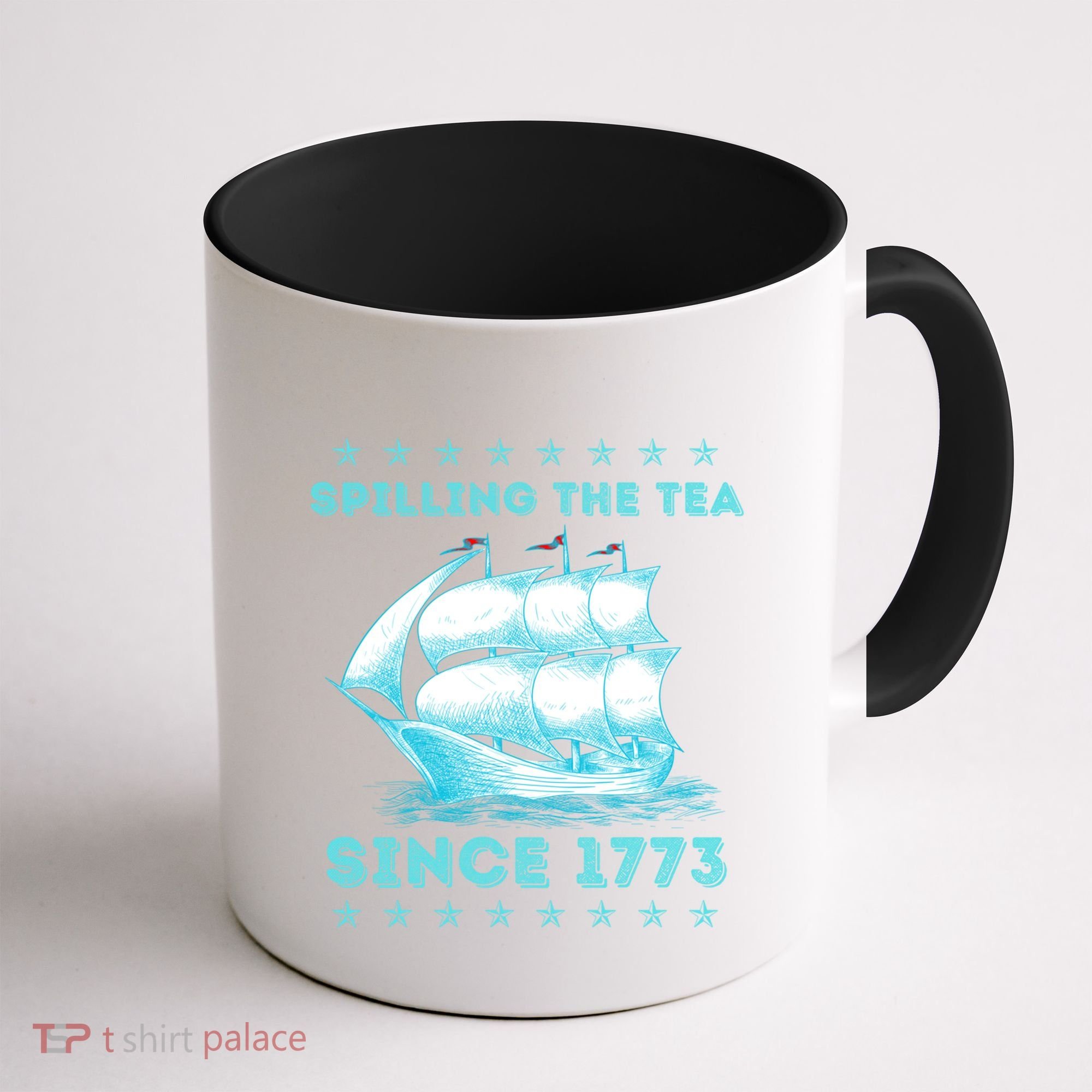 Fun 4th Of July Spilling The Tea Since 1773 History Teacher Gift Coffee Mug