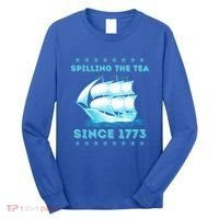 Fun 4th Of July Spilling The Tea Since 1773 History Teacher Gift Long Sleeve Shirt thumb 0