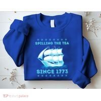 Fun 4th Of July Spilling The Tea Since 1773 History Teacher Gift Sweatshirt thumb 2