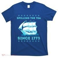 Fun 4th Of July Spilling The Tea Since 1773 History Teacher Gift T-Shirt thumb 0