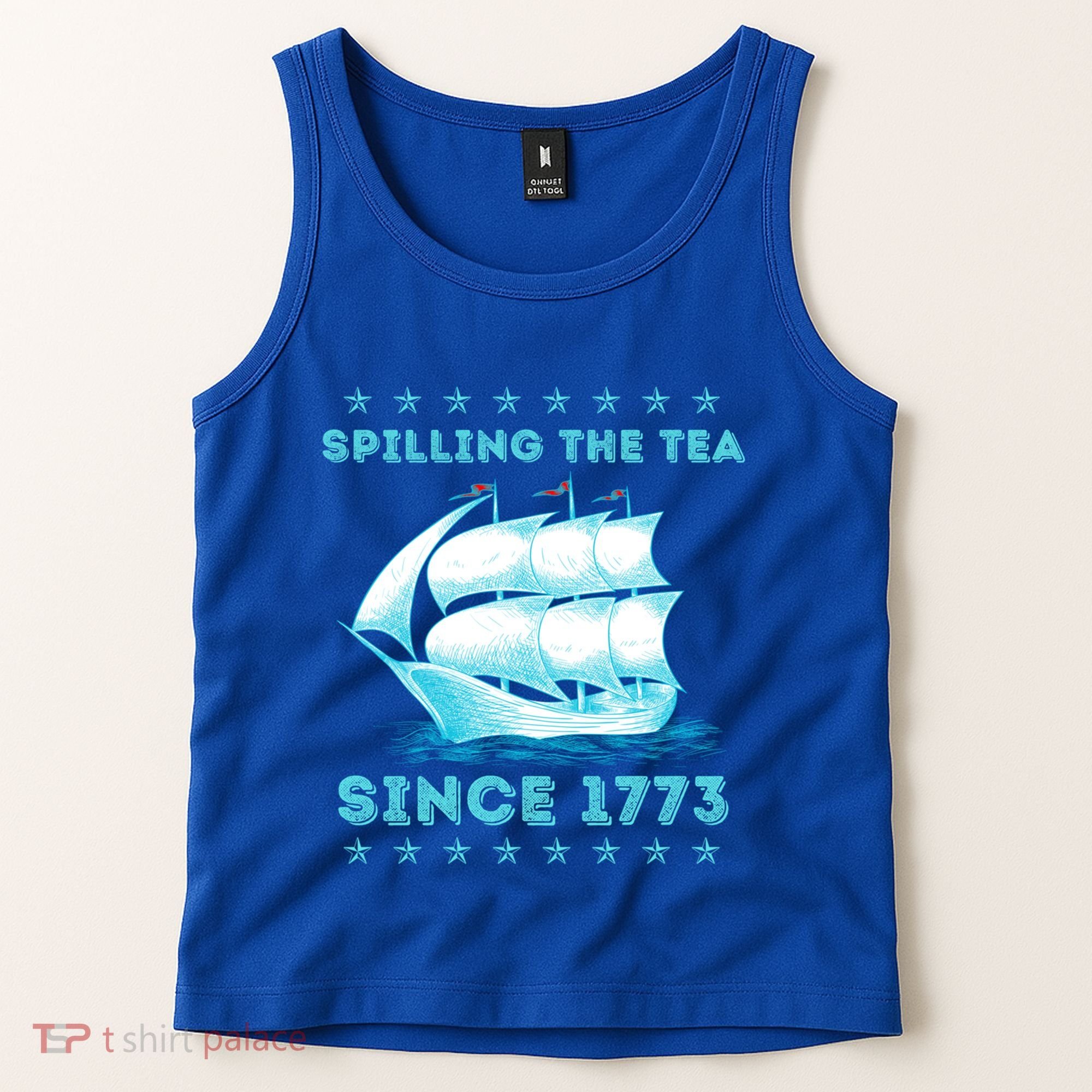 Fun 4th Of July Spilling The Tea Since 1773 History Teacher Gift Tank Top