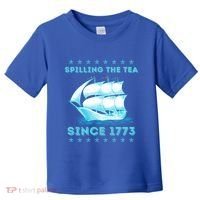 Fun 4th Of July Spilling The Tea Since 1773 History Teacher Gift Toddler T-Shirt thumb 0