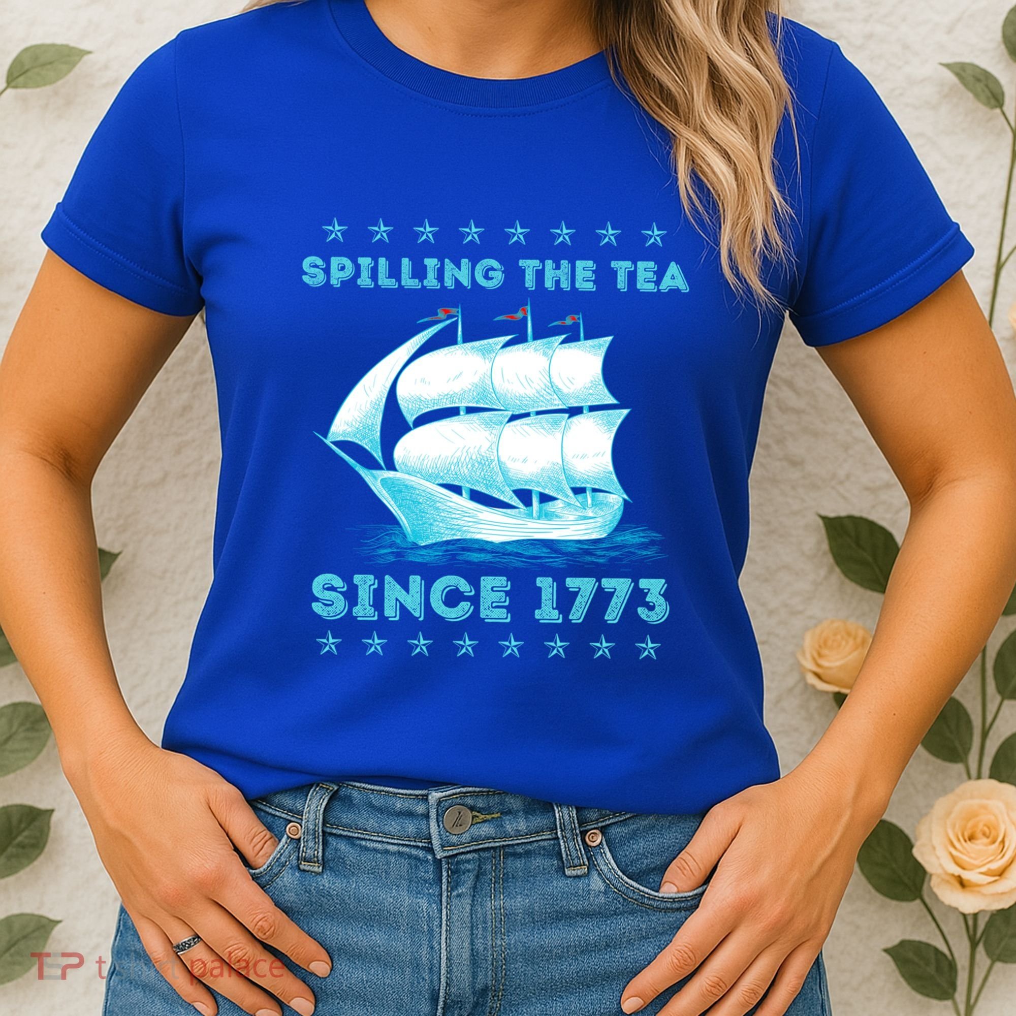 Fun 4th Of July Spilling The Tea Since 1773 History Teacher Gift Women's T-Shirt