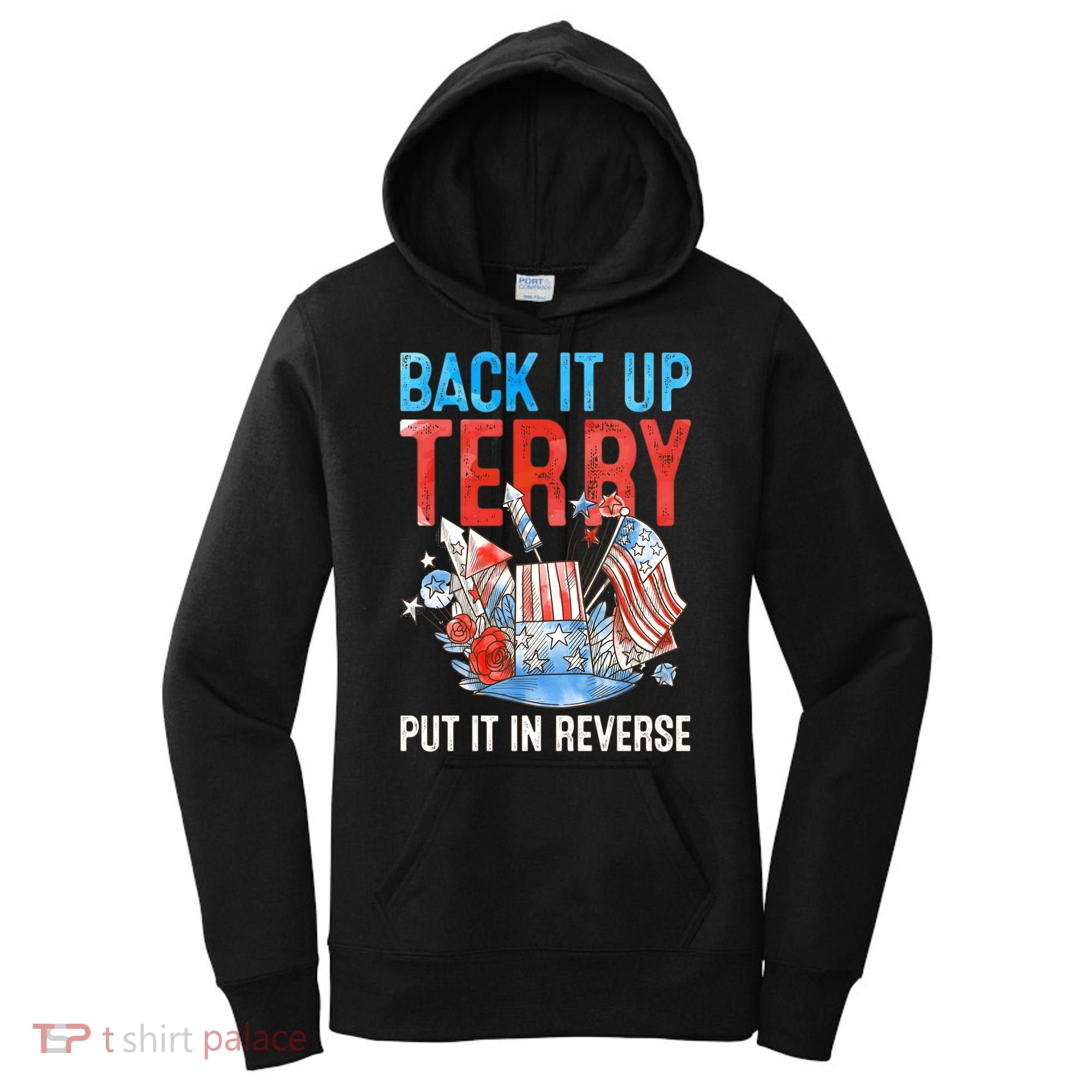 Funny 4th Of July Firework Back Up Terry Put It In Reverse Gift Women's Hoodie