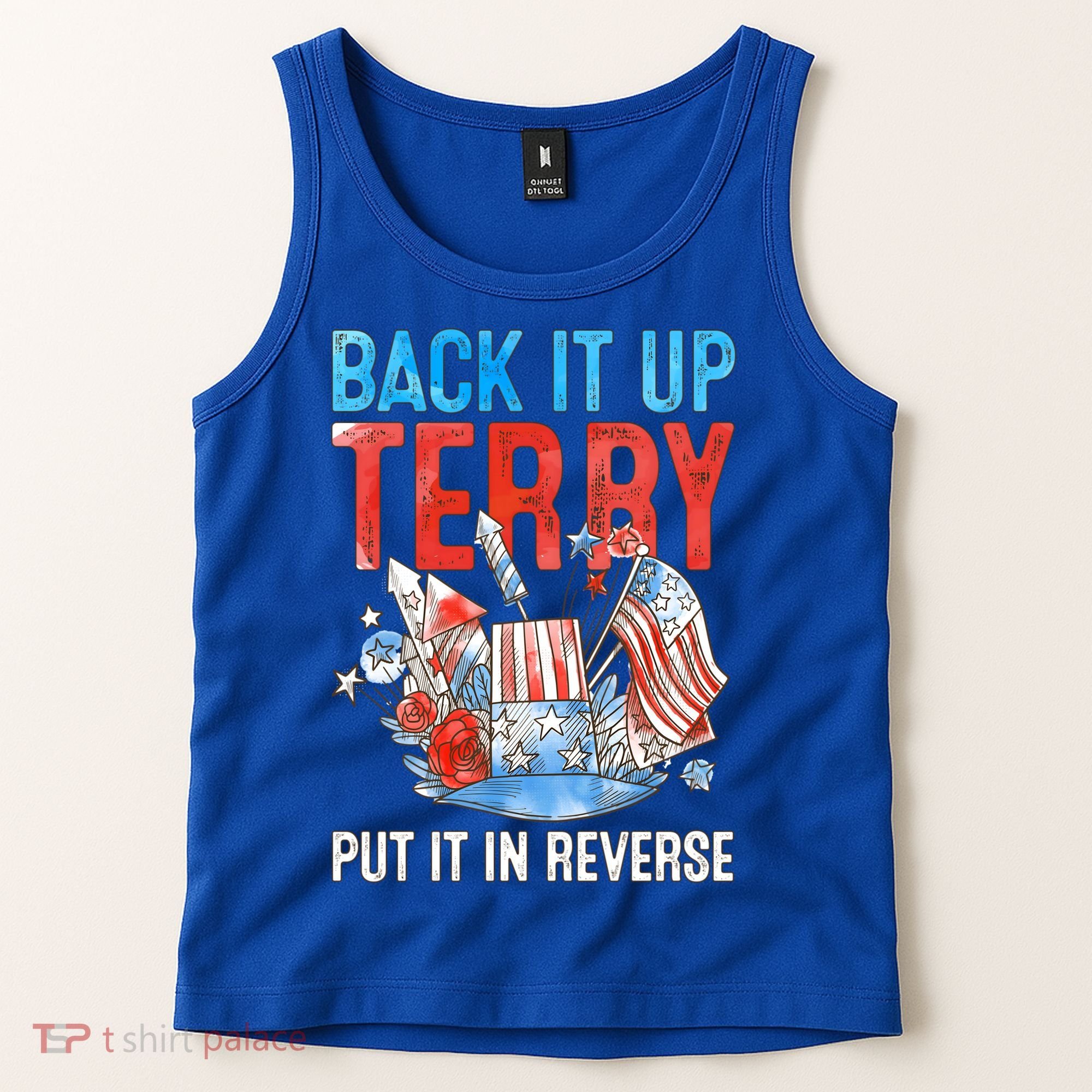 Funny 4th Of July Firework Back Up Terry Put It In Reverse Gift Tank Top