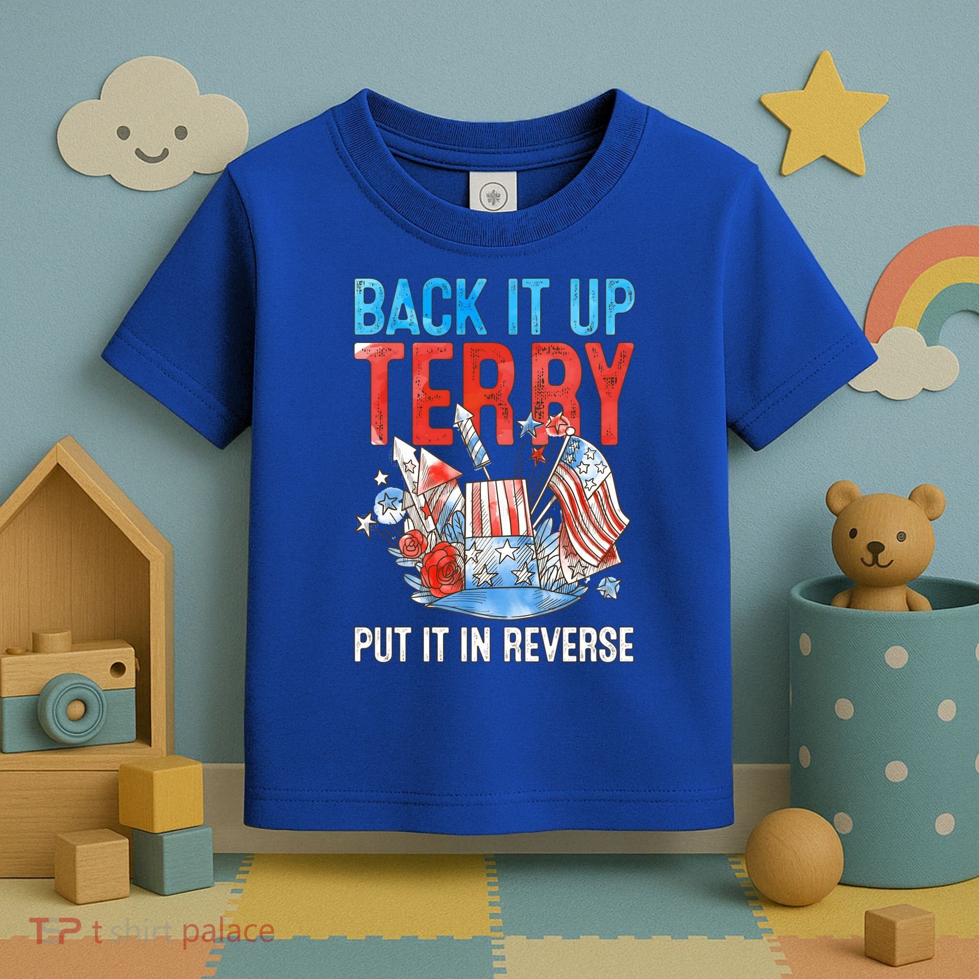 Funny 4th Of July Firework Back Up Terry Put It In Reverse Gift Toddler T-Shirt