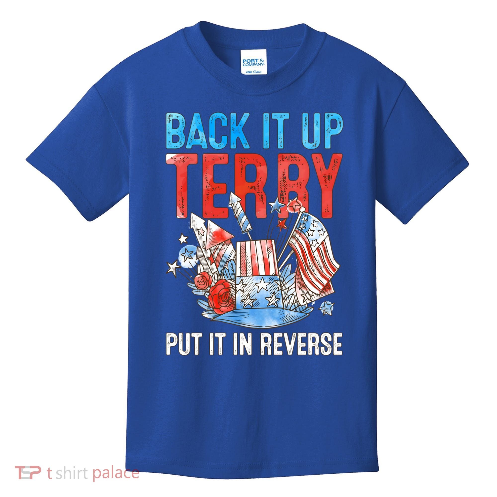 Funny 4th Of July Firework Back Up Terry Put It In Reverse Gift Kids T-Shirt