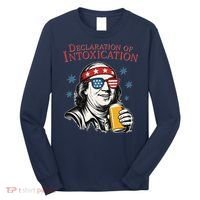 Funny 4th Of July Ben Franklin Declaration Of Intoxication Long Sleeve Shirt thumb 0