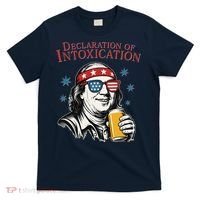 Funny 4th Of July Ben Franklin Declaration Of Intoxication T-Shirt thumb 0