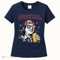 Funny 4th Of July Ben Franklin Declaration Of Intoxication Women's T-Shirt thumb 0