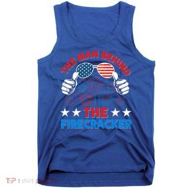 Funny 4th Of July The Behind The Firecracker Patriotic Gift Tank Top