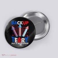 Fouth 4th Of July Back Up Terry Put It In Reverse Button thumb 0