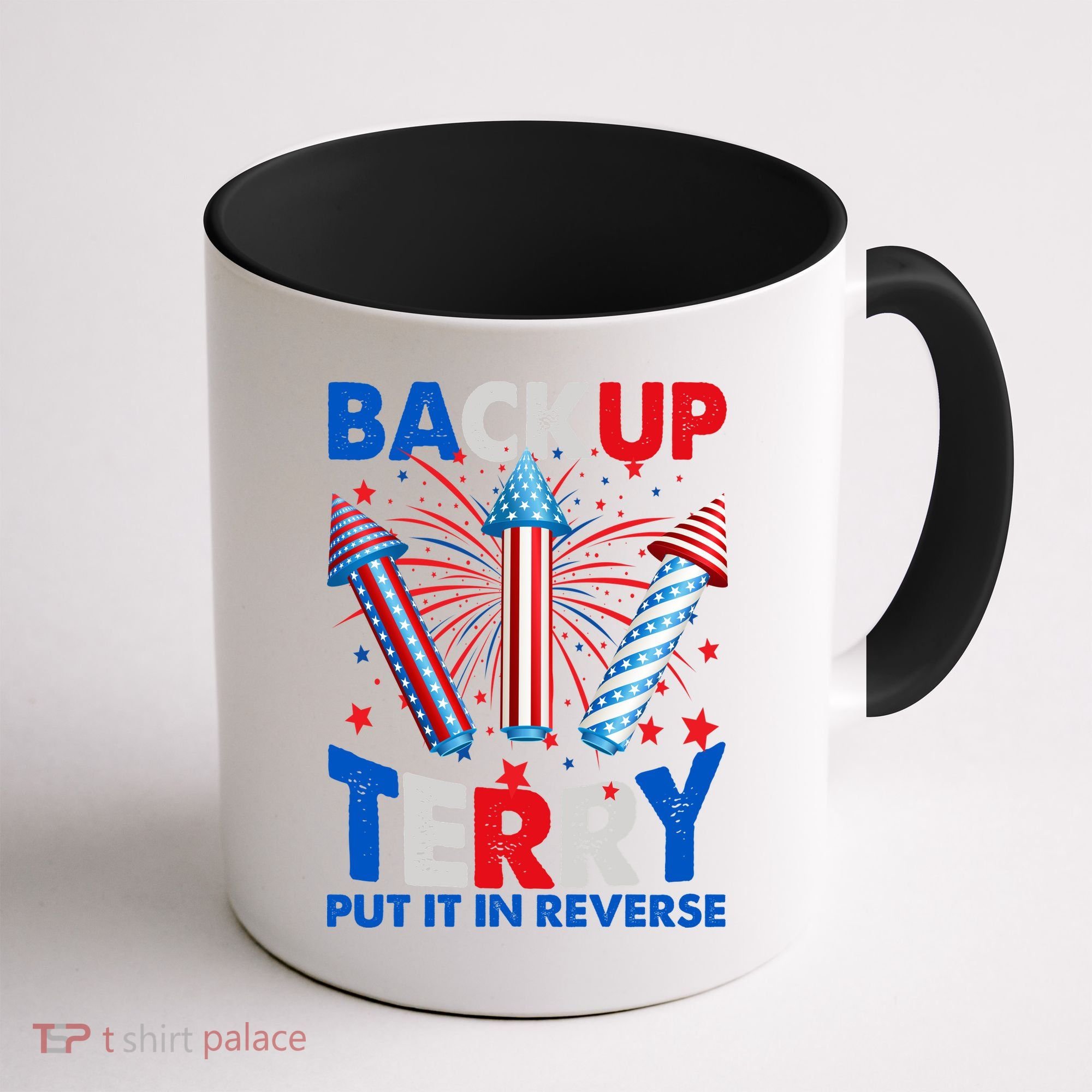 Fouth 4th Of July Back Up Terry Put It In Reverse Coffee Mug