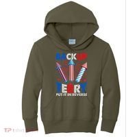 Fouth 4th Of July Back Up Terry Put It In Reverse Kids Hoodie thumb 0