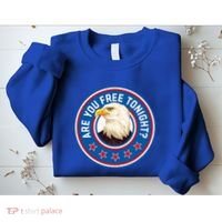 Funny 4th Of July Bald Eagle Are You Free Tonight Usa Sweatshirt thumb 2