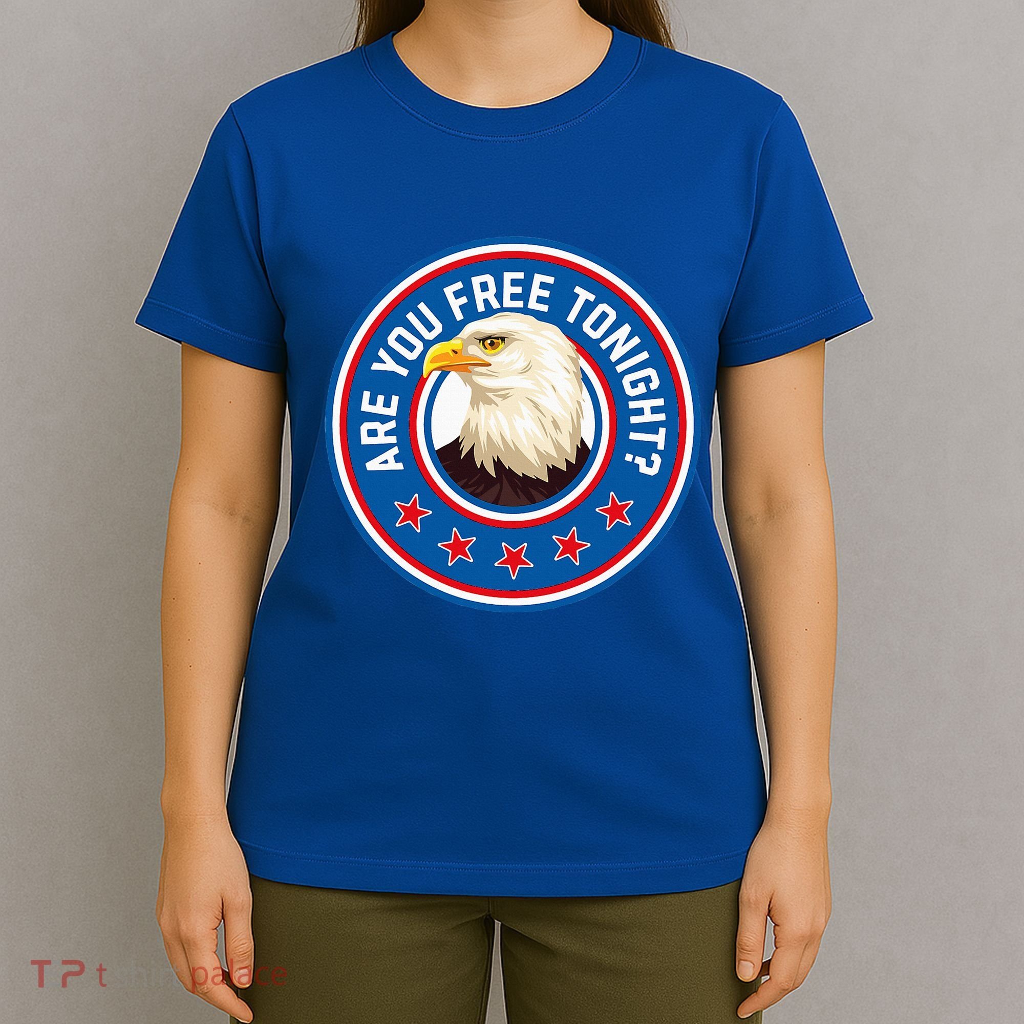 Funny 4th Of July Bald Eagle Are You Free Tonight Usa T-Shirt