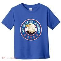 Funny 4th Of July Bald Eagle Are You Free Tonight Usa Toddler T-Shirt thumb 0