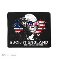 Funny 4th Of July George Washington 1776 Suck It England Mousepad thumb 0