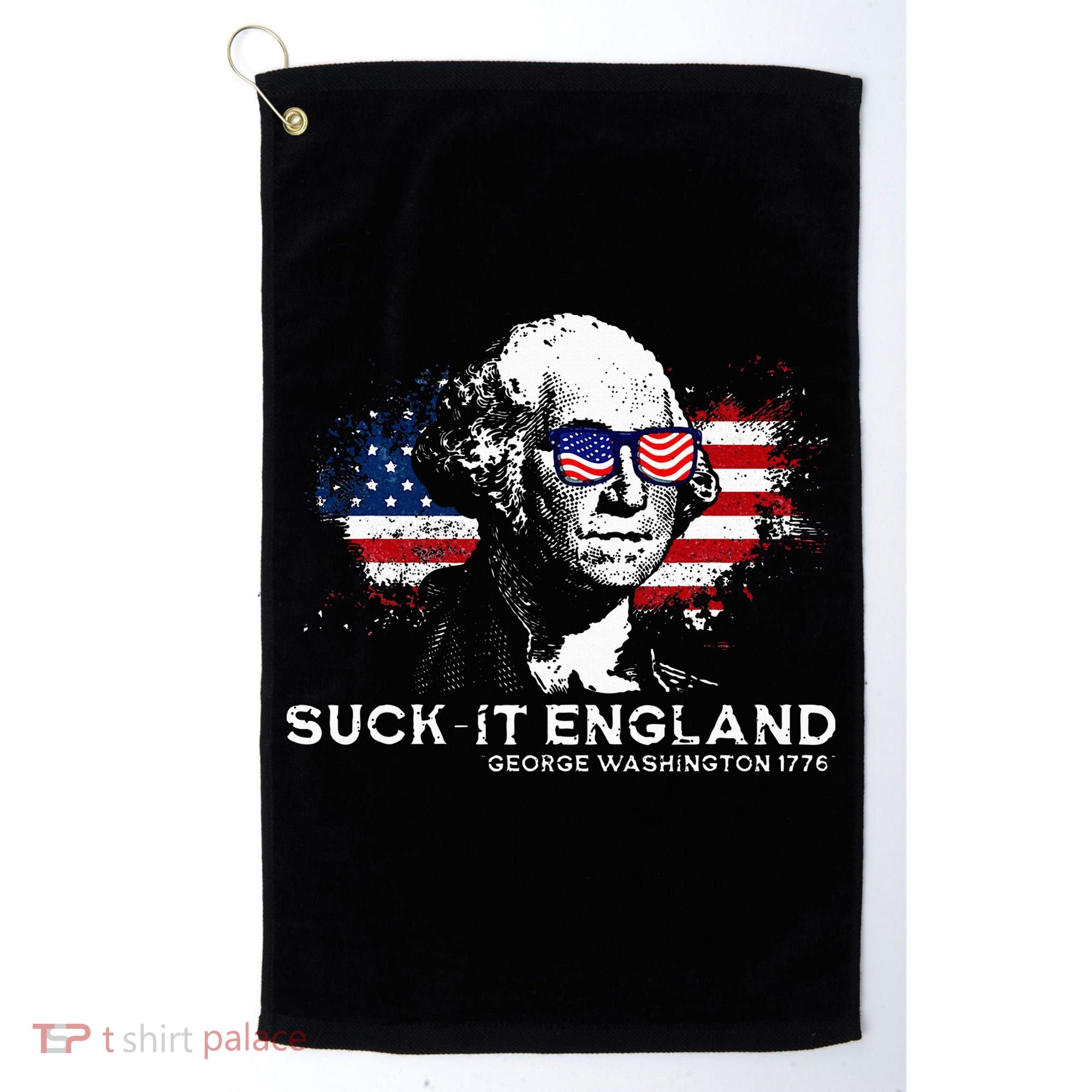 Funny 4th Of July George Washington 1776 Suck It England Golf Towel