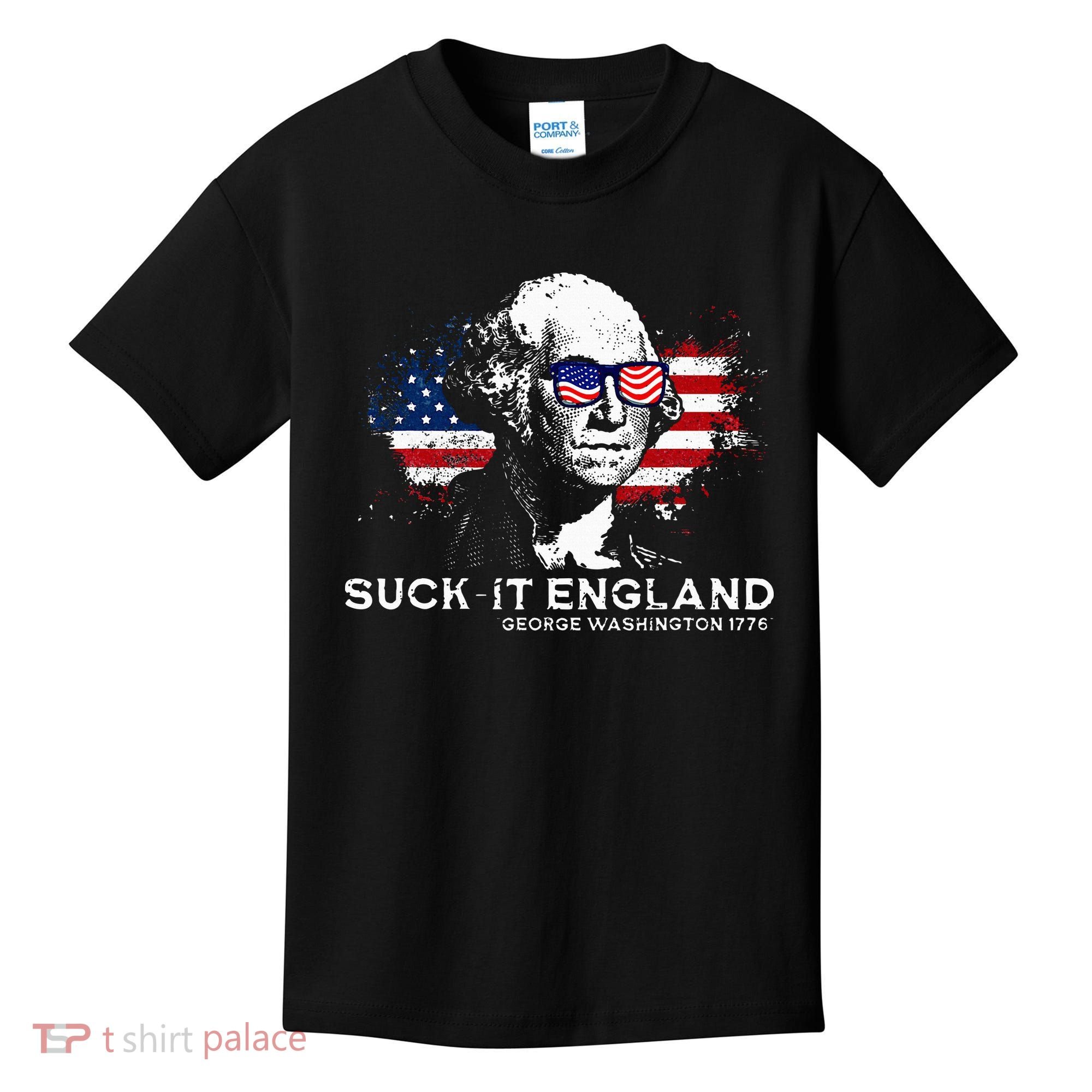 Funny 4th Of July George Washington 1776 Suck It England Kids T-Shirt
