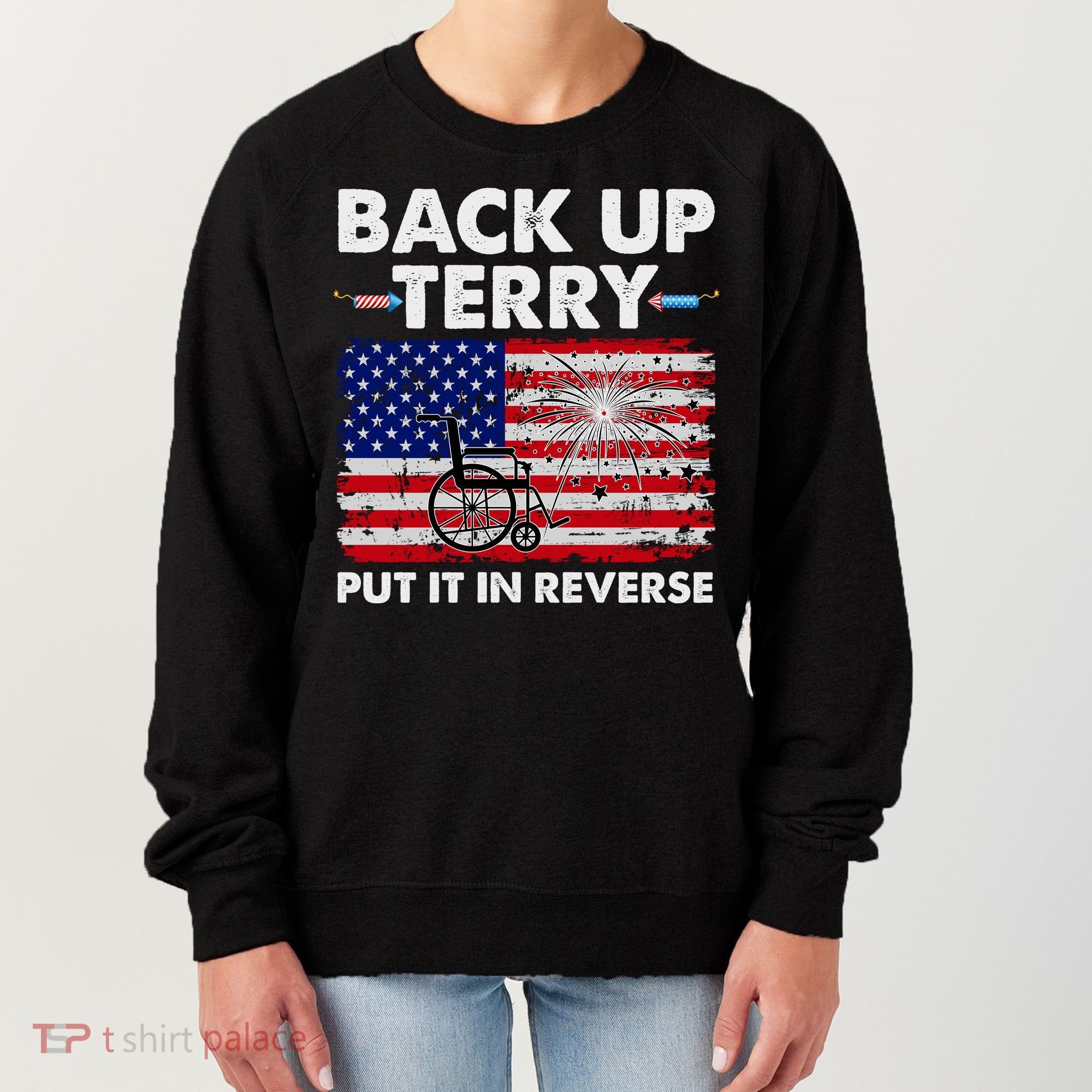 Fourth 4th Of July Back Up Terry Put It In Reverse USA Flag Women's Sweatshirt