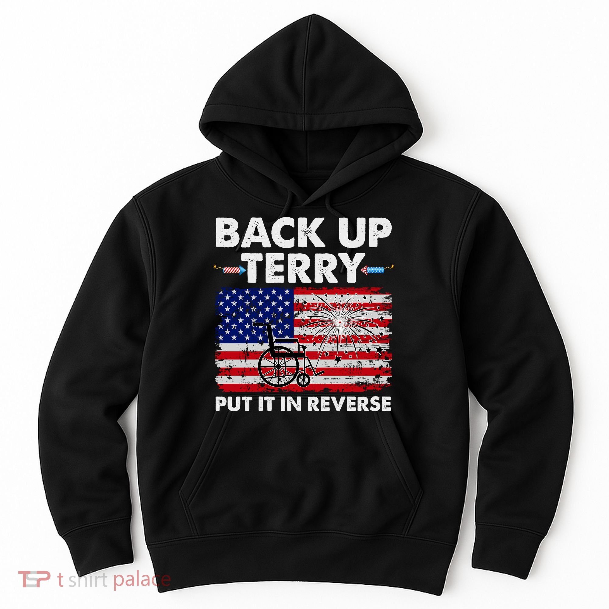Fourth 4th Of July Back Up Terry Put It In Reverse USA Flag Hoodie