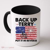 Fourth 4th Of July Back Up Terry Put It In Reverse USA Flag Coffee Mug thumb 0