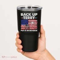 Fourth 4th Of July Back Up Terry Put It In Reverse USA Flag Tumbler thumb 2