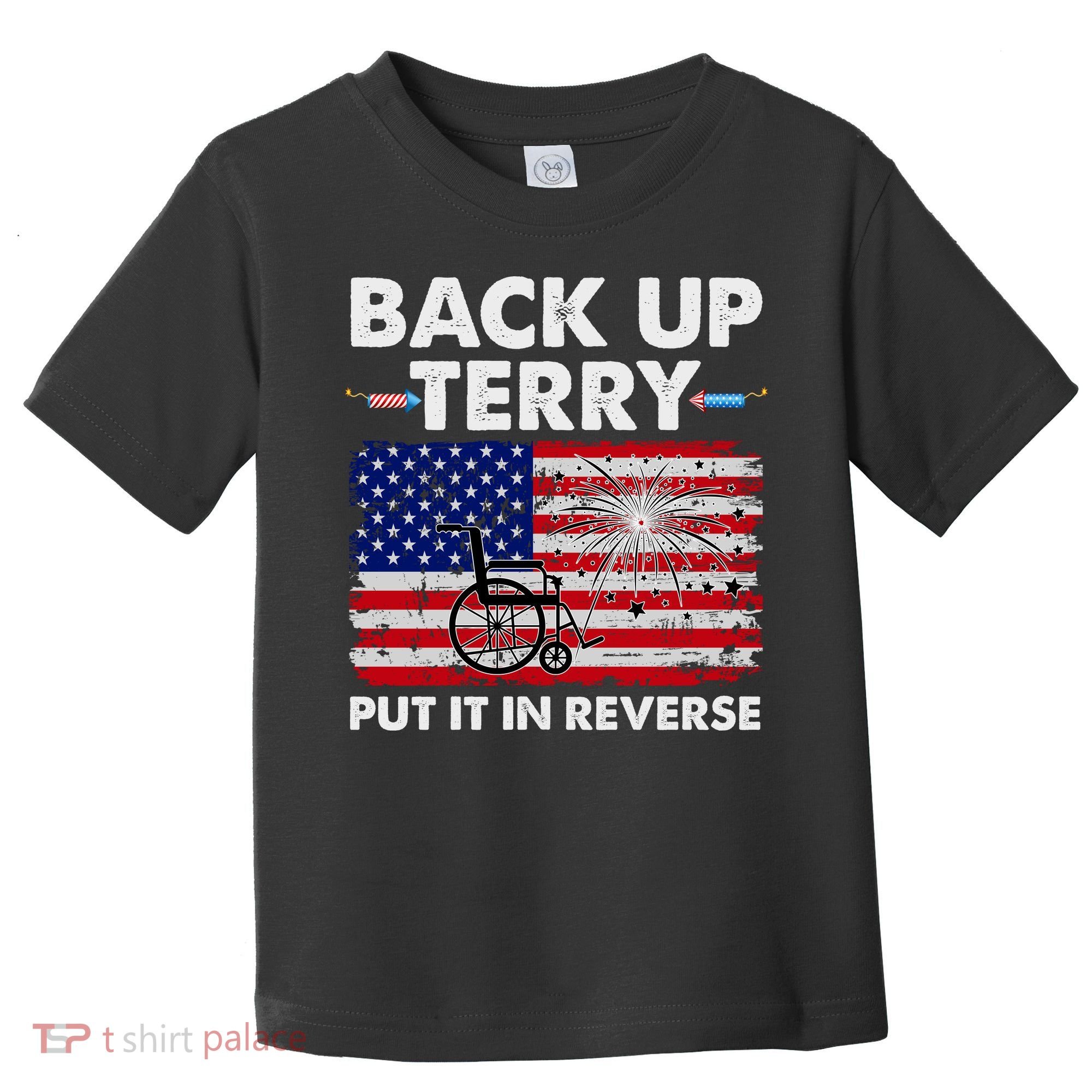 Fourth 4th Of July Back Up Terry Put It In Reverse USA Flag Toddler T-Shirt