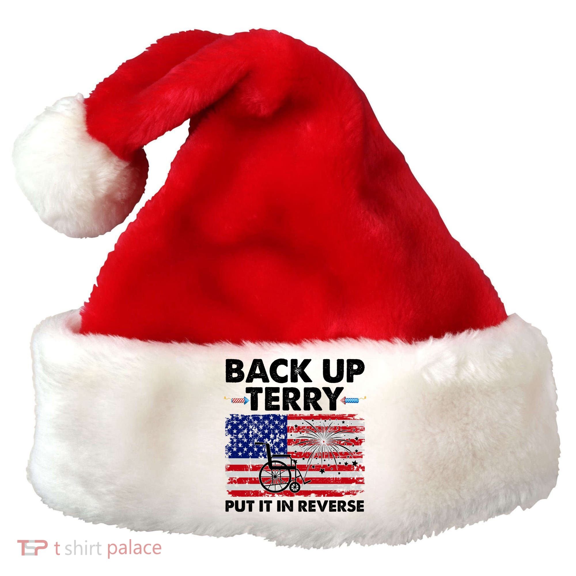 Fourth 4th Of July Back Up Terry Put It In Reverse USA Flag Santa Hat