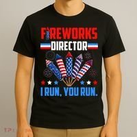 Funny 4th Of July Fireworks Director I Run You Run T-Shirt thumb 3
