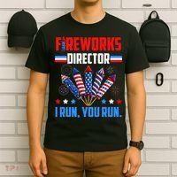 Funny 4th Of July Fireworks Director I Run You Run T-Shirt thumb 6