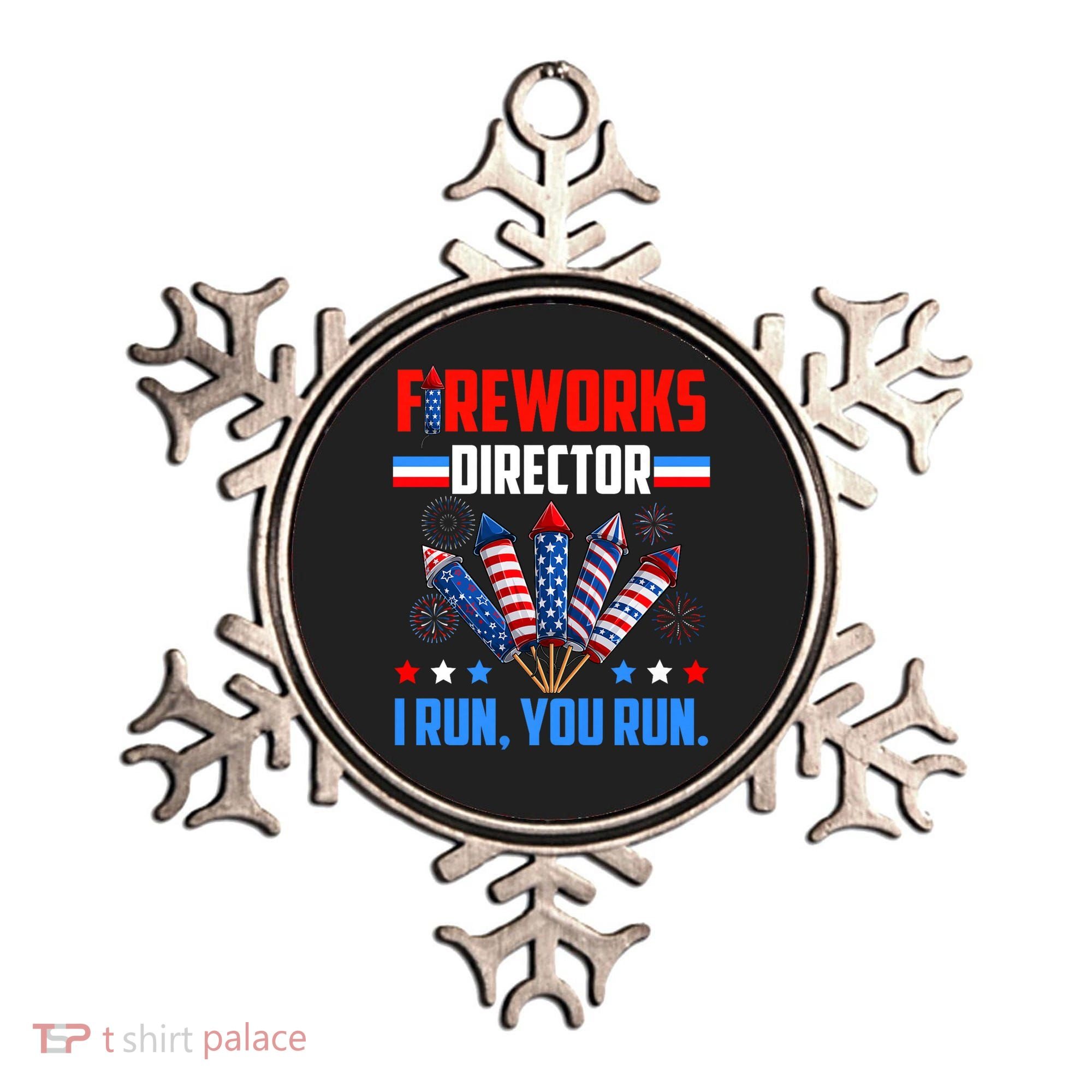 Funny 4th Of July Fireworks Director I Run You Run Ornament