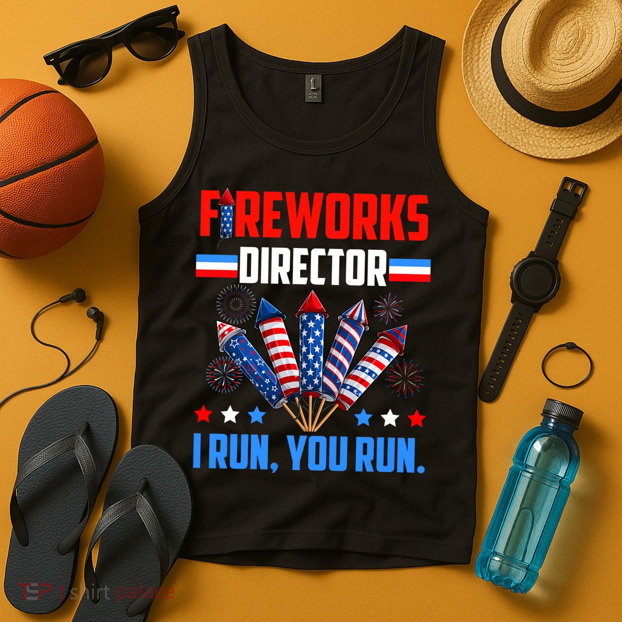 Funny 4th Of July Fireworks Director I Run You Run Tank Top
