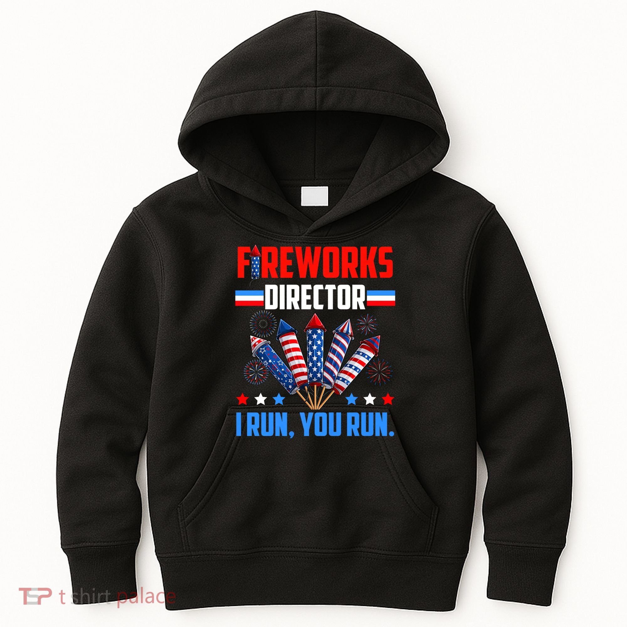 Funny 4th Of July Fireworks Director I Run You Run Kids Hoodie