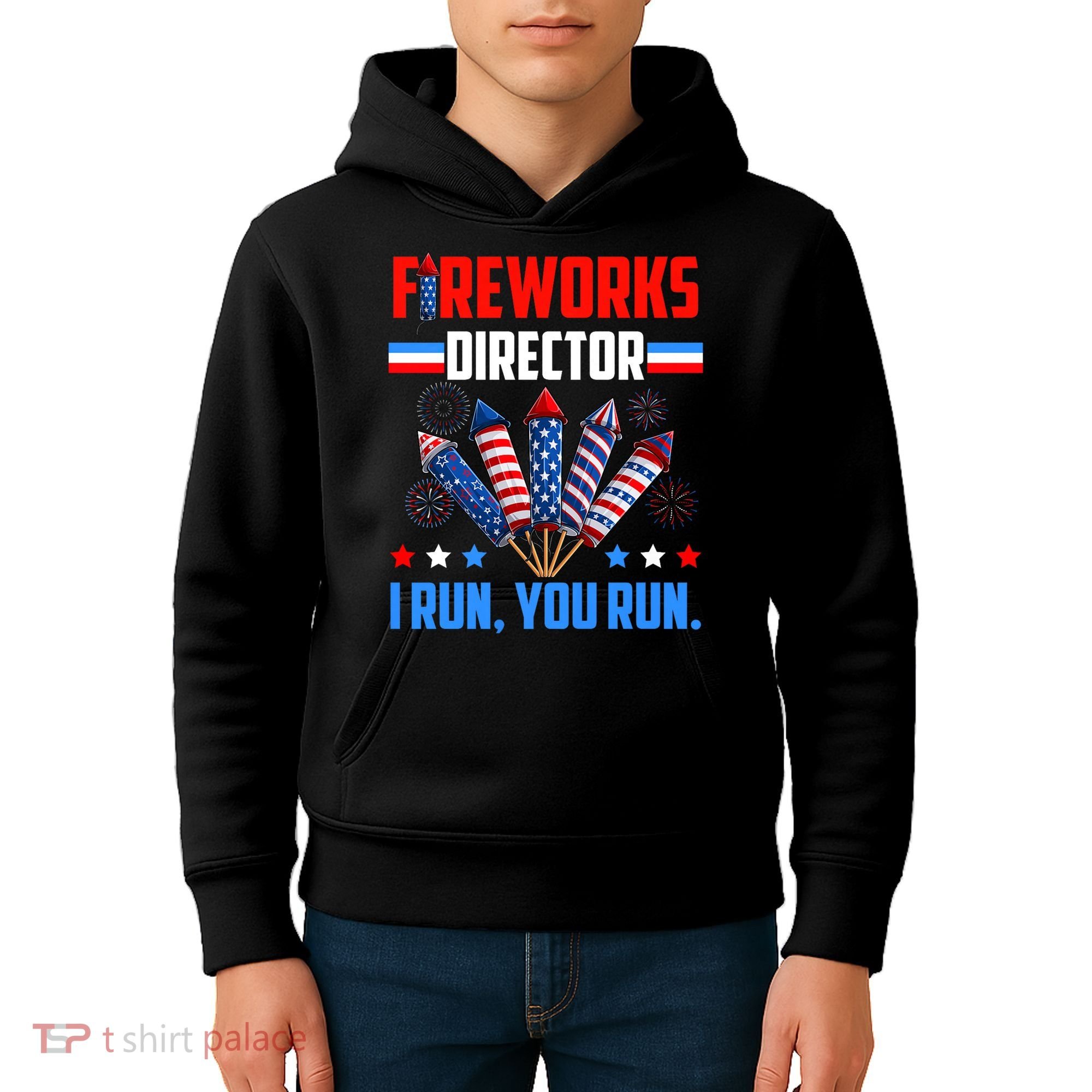 Funny 4th Of July Fireworks Director I Run You Run Kids Hoodie