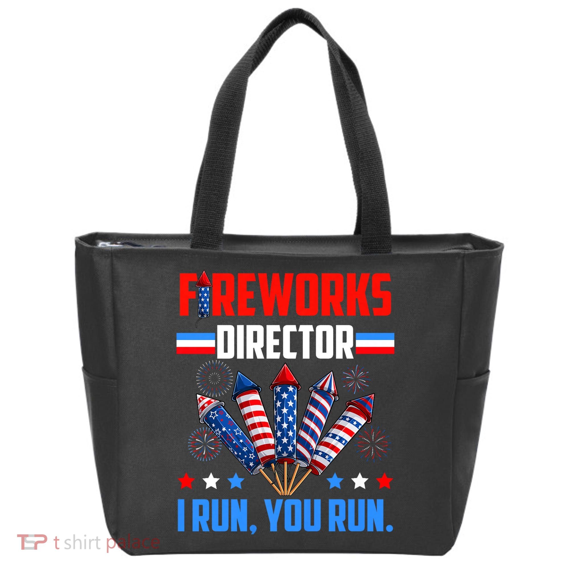 Funny 4th Of July Fireworks Director I Run You Run Tote Bag