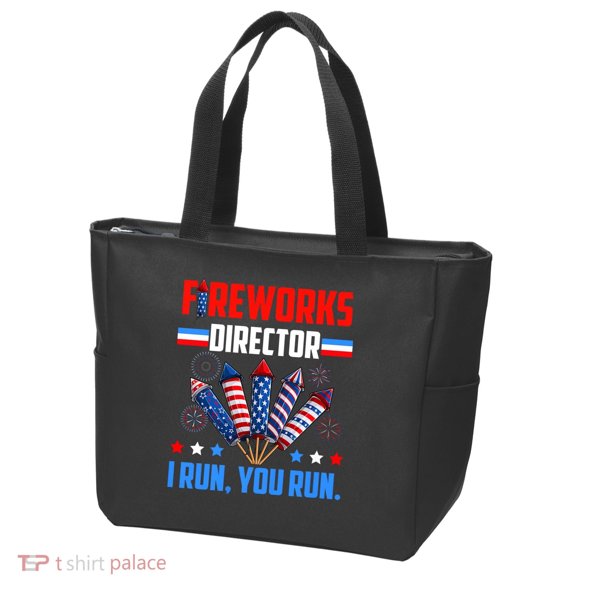 Funny 4th Of July Fireworks Director I Run You Run Tote Bag