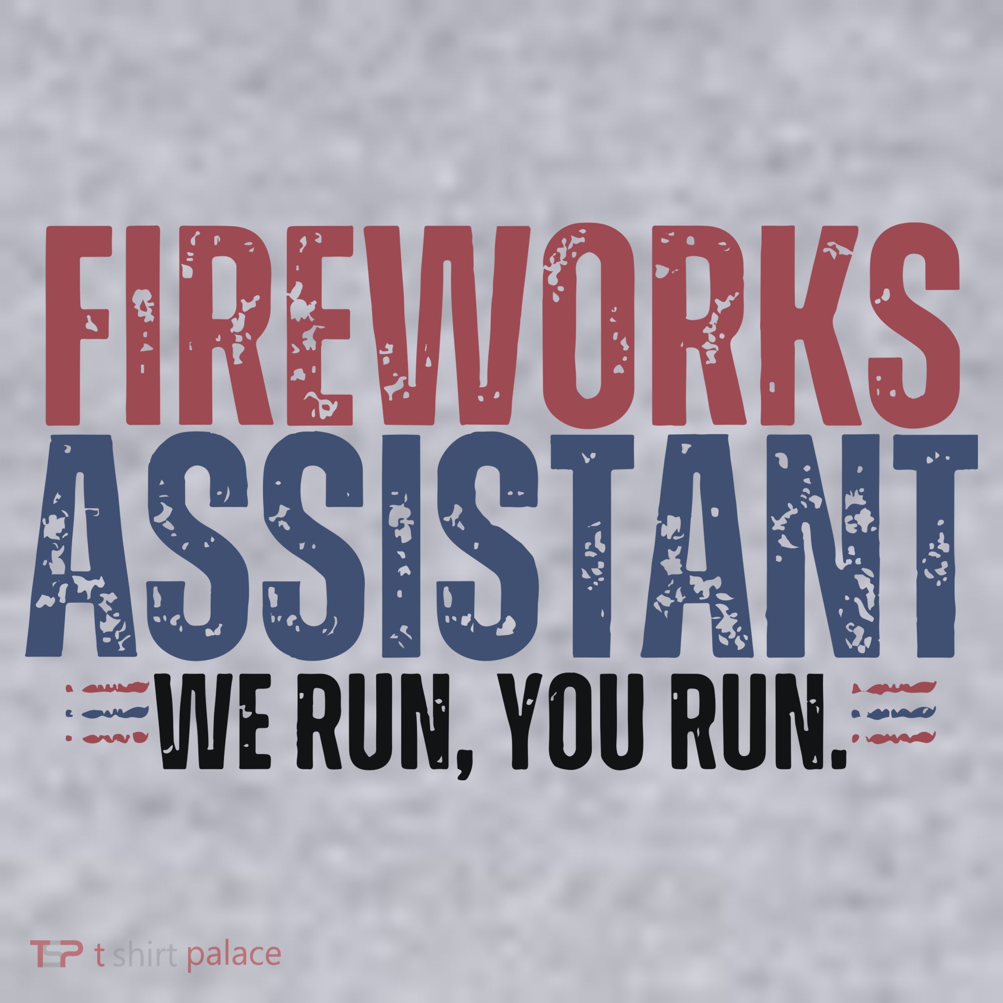 Funny 4th Of July Fireworks Assistant We Run You Run Women's Sweatshirt