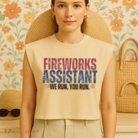 Funny 4th Of July Fireworks Assistant We Run You Run Garment-Dyed Women's Muscle Tee thumb 4
