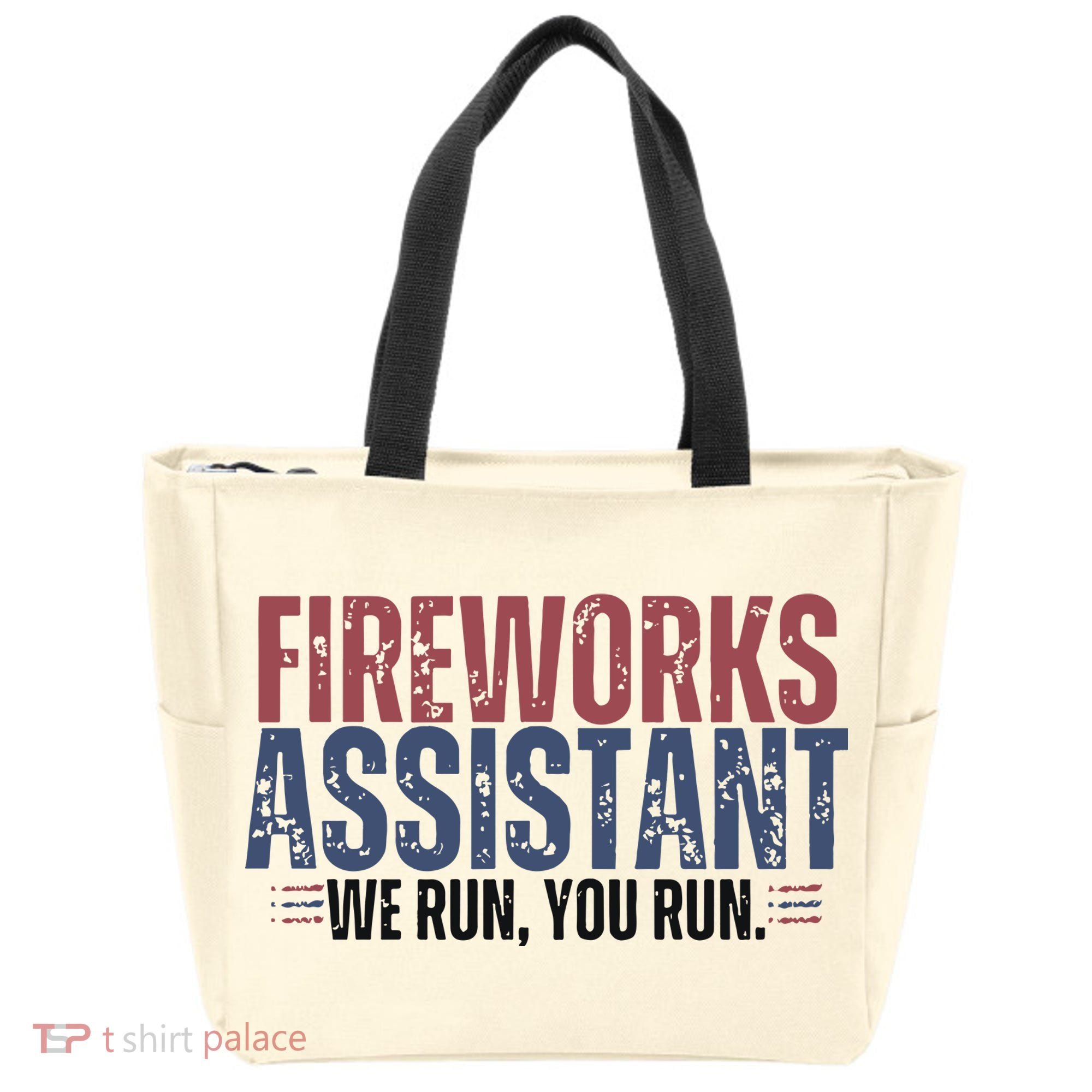 Funny 4th Of July Fireworks Assistant We Run You Run Tote Bag
