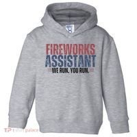 Funny 4th Of July Fireworks Assistant We Run You Run Toddler Hoodie thumb 0