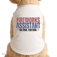 Funny 4th Of July Fireworks Assistant We Run You Run Doggie Tank thumb 0