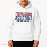 Funny 4th Of July Fireworks Assistant We Run You Run Hoodie thumb 2