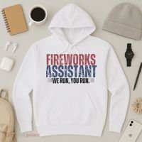 Funny 4th Of July Fireworks Assistant We Run You Run Hoodie thumb 3
