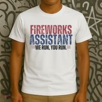 Funny 4th Of July Fireworks Assistant We Run You Run T-Shirt thumb 3