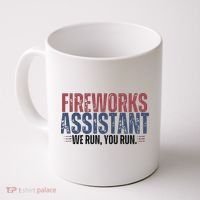Funny 4th Of July Fireworks Assistant We Run You Run Coffee Mug thumb 0